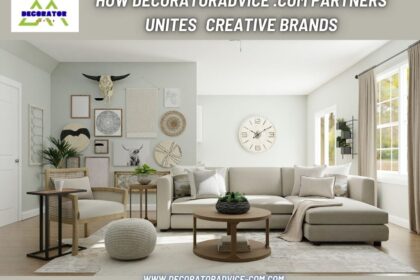 How decoratoradvice .com partners Unites Creative Brands