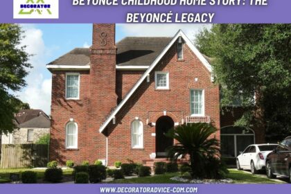 Beyonce Childhood Home Story The Beyoncé Legacy