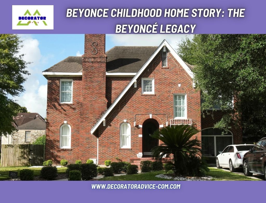 Beyonce Childhood Home Story The Beyoncé Legacy