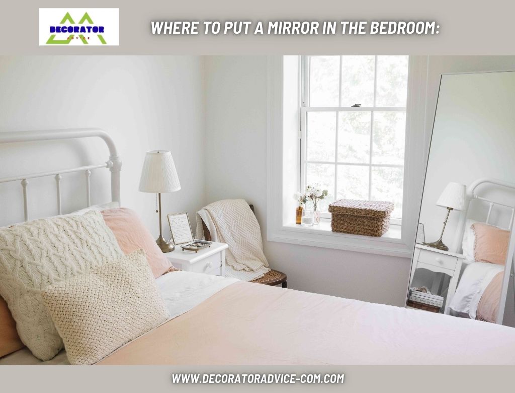 Where to put a Mirror In the Bedroom