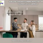 How a Pre Purchase Plumbing Inspection Can Save You From Costly Surprises
