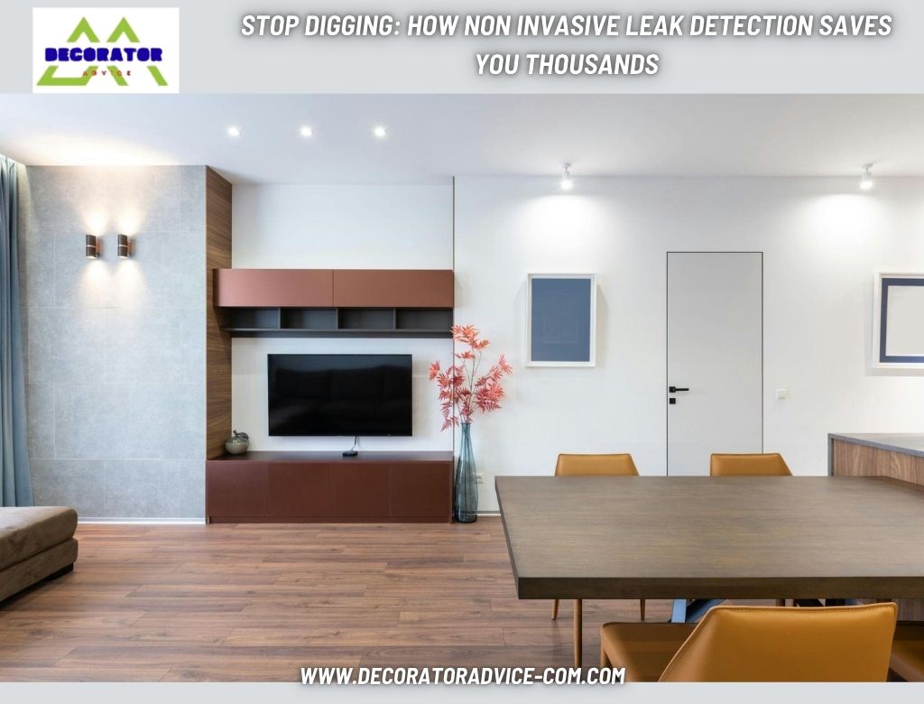 Stop Digging: How Non Invasive Leak Detection Saves You Thousands