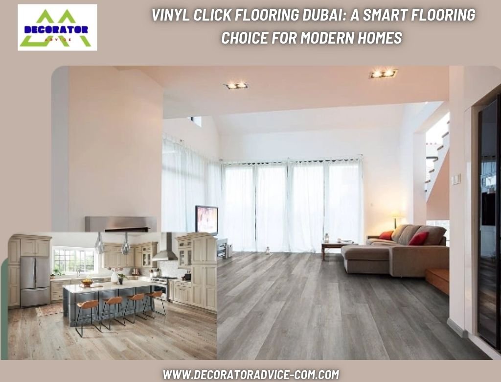 Vinyl Click Flooring Dubai: A Smart Flooring Choice for Modern Homes