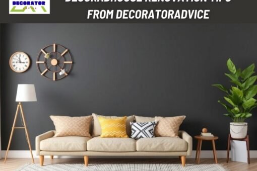 Decoradhouse Renovation Tips from Decoratoradvice