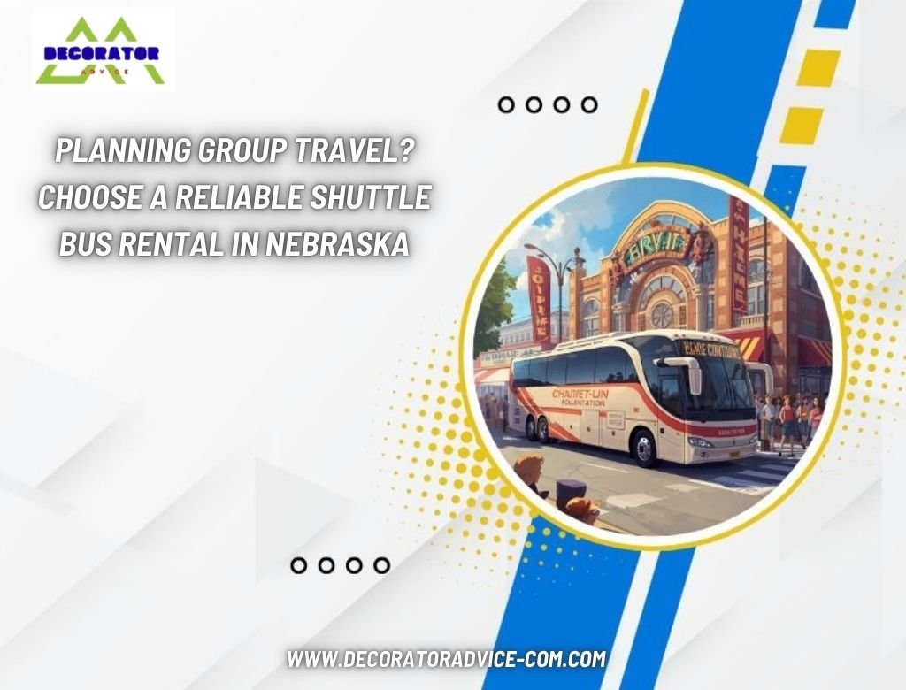 Planning Group Travel? Choose a Reliable Shuttle Bus Rental in Nebraska