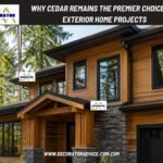 Why Cedar Remains the Premier Choice for Exterior Home Projects